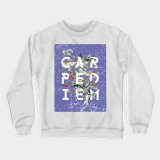 Carpe Diem - Modern Typography with Vintage Birds in Periwinkle Crewneck Sweatshirt